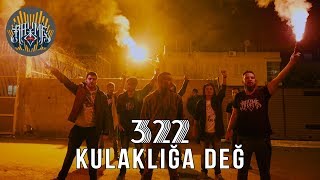 322 - Kulaklığa Değ (4K Official Video Klip)