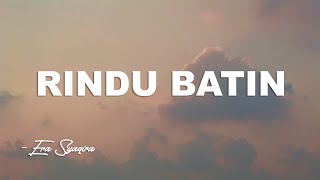 Download lagu RINDU BATIN - Era Syaqira || Lirik Video mp3