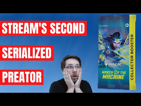 Lighting Strikes TWICE! 2nd Serialized PRAETOR Pulled! March of the Machine Collector Packs #MTG