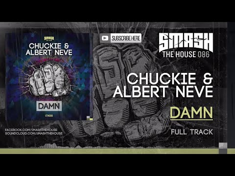 Chuckie & Albert Neve - Damn OUT NOW