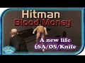 Hitman Blood Money - A new life SA OS KNIFE ...