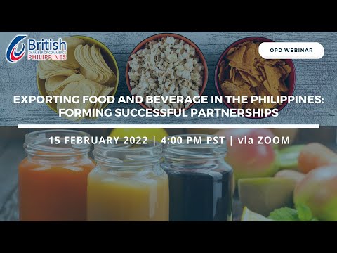 [WEBINAR] Exporting Food and Beverage to the Philippines: Forming Successful Partnerships