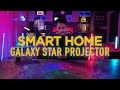 Best SMART HOME Galaxy Star Projector Setup Guide Review Comparison Vs Blisslights Skylight