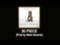 Doe B - 30 Piece [Prod by Metro Boomin] Baby Je ...