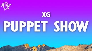 XG - PUPPET SHOW (Lyrics)