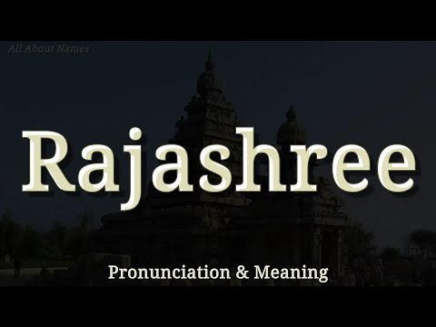 Rajashree - Pronunciation and Meaning