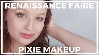 Renaissance Faire ♥ Pixie Makeup Look