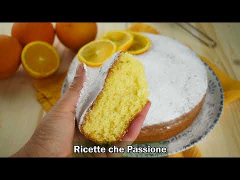 Torta all'arancia più soffice al mondo - Ricette che Passione