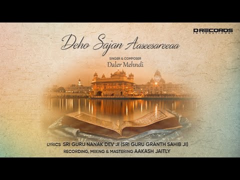 Deho Sajan Aaseesareeaa — watch video