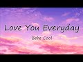 Bebe Cool Love You Everyday Lyrics