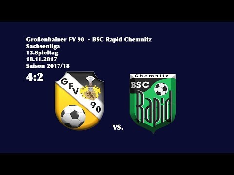 13.Spieltag / Sachsenliga - (2017/18) / Großenhainer FV 90 - BSC Rapid Chemnitz  4:2