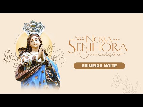 1º NOITE DA FESTA DE NOSSA SENHORA DA CONCEIÇÃO / MARECHAL DEODORO - AL