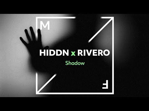 HIDDN x RIVERO - Shadow (Music Video)