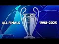 UEFA Champions League All Finals 1998 2025