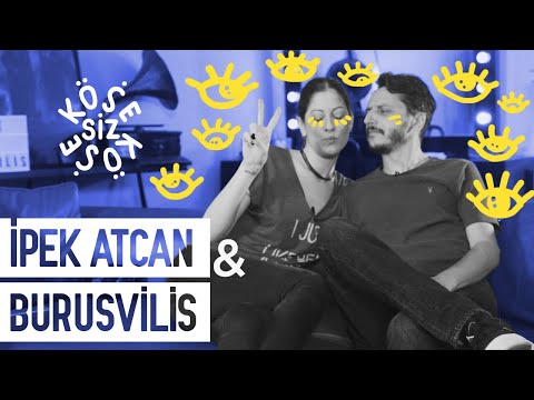 İpek Atcan & Güray Gürsel / Burusvilis - Köşesiz Köşe