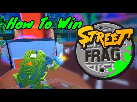 How to WIN Street Frag: #FRAG Pro Shooter