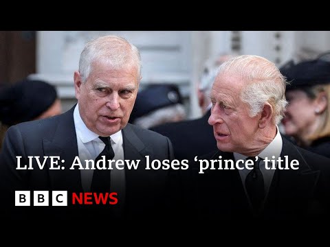 Video | LIVE: Andrew stripped of 'prince' title by King Charles | BBC News