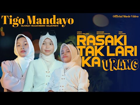 Tigo Mandayo - Rasaki Tak Lari Kaurang ( Official Music Video )