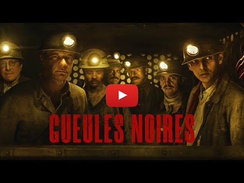 Gueules noires - bande annonce Alba Films