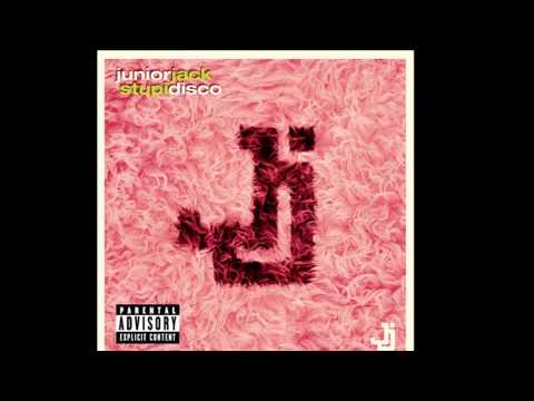 Junior Jack - Stupidisco (Extended Mix)