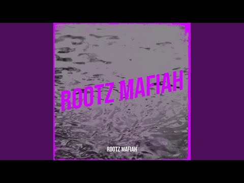 Rootz Mafiah