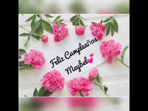 Feliz Cumpleaños Meybel🎉🎊💕