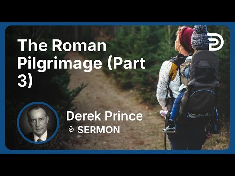 The Roman Pilgrimage (Part 3)
