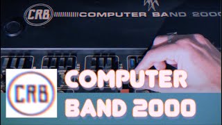 Video thumbnail for CRB COMPUTER BAND 2000 by Vintage Audio Institute Italia