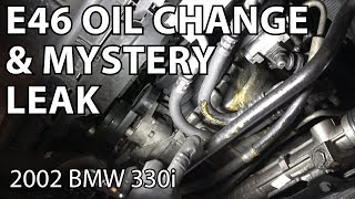 E46 Oil Change And Mystery Leak DIY
