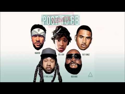 Omarion - Post To Be (Remix) (Feat. Dej Loaf, Trey Songz, Ty Dolla Sign & Rick Ross)