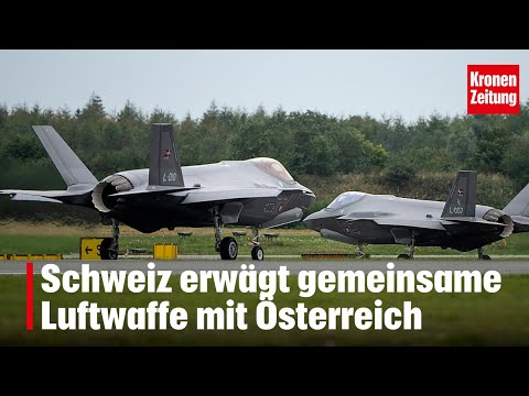 Schweiz erwägt gemeinsame Luftwaffe mit Österreich | krone.tv NEWS