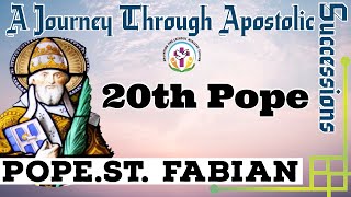 Pope St. Fabian - 20th Pope