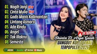 Download lagu Shinta Arsinta Ft Arya galih - NAGIH JANJI - CINTA MULIA - LINTANG ASMORO | FULL ALBUM DANGDUT KOPLO mp3