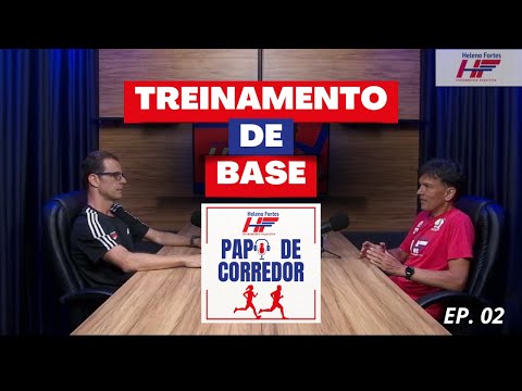 Papo de Corredor - Ep. 2: Treinamento de Base.