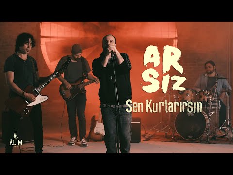 Arsız - Sen Kurtarırsın