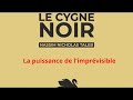 Le Cygne Noir La Puissance De L Imprévisible Livre Audio PART I
