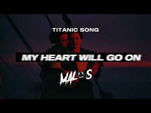 MALOS - My Heart Will Go On (Titanic Song Remix)