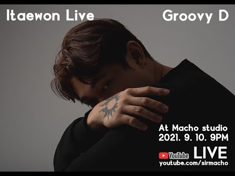 Itaewon Live  online with groovy D