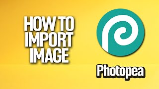 How To Import Image In Photopea Tutorial
