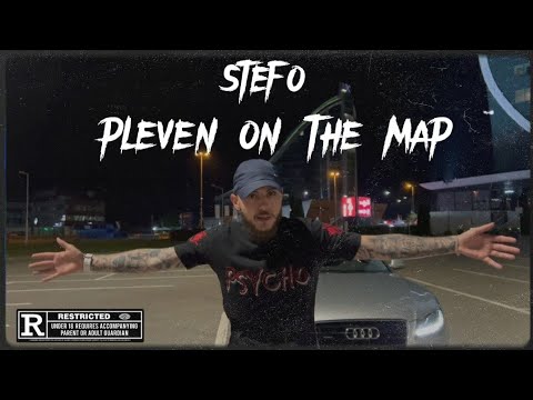 STEFO-PLEVEN ON THE MAP [OFFICIAL VIDEO] [PROD.BY KIKO BEAT'Z]