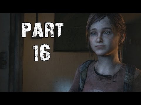 The Last of Us Remastered Gameplay Walkthrough Part 16: A Traumatic Experience (PS4)
