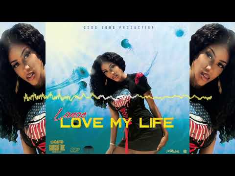 Lanae - Love My Life (Liquid Sunshine Riddim)