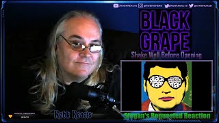 Black Grape - First Time Hearing - Shake Well Before Opening - Requested Reaction