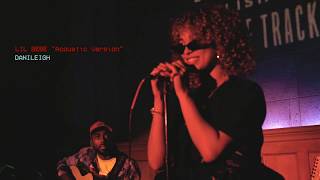 DANILEIGH - LIL BEBE (ACOUSTIC VERSION)