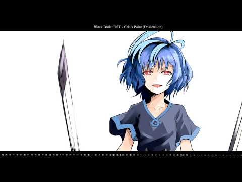 Black Bullet OST - Crisis Point Descension