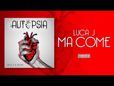 LUCA J - 06 - MA COME