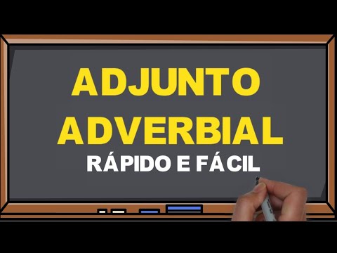 WHAT IS AN ADVERBIAL ADJUNCT? - Very easy! I Portuguese Online