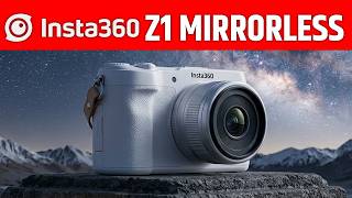 Insta360 Z1 Mirrorless - 20MP MFT Full Specs Leaked!