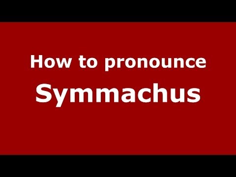 How to pronounce Symmachus (Italian/Italy) - PronounceNames.com