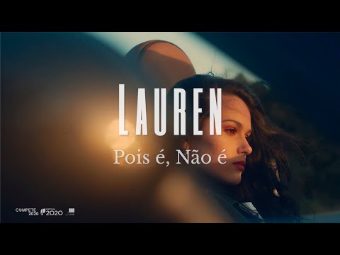 Lauren - Pois é, não é (Official video)